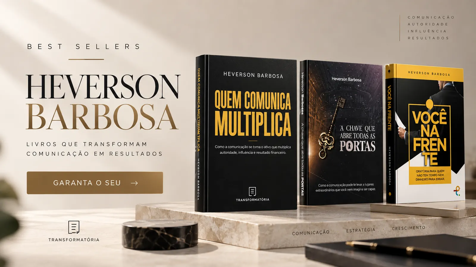 Quem Comunica, Multiplica 7Transformatoria Os três livros de Heverson Barbosa: Quem Comunica Multiplica, A Chave que Abre Todas as Portas e Você na Frente